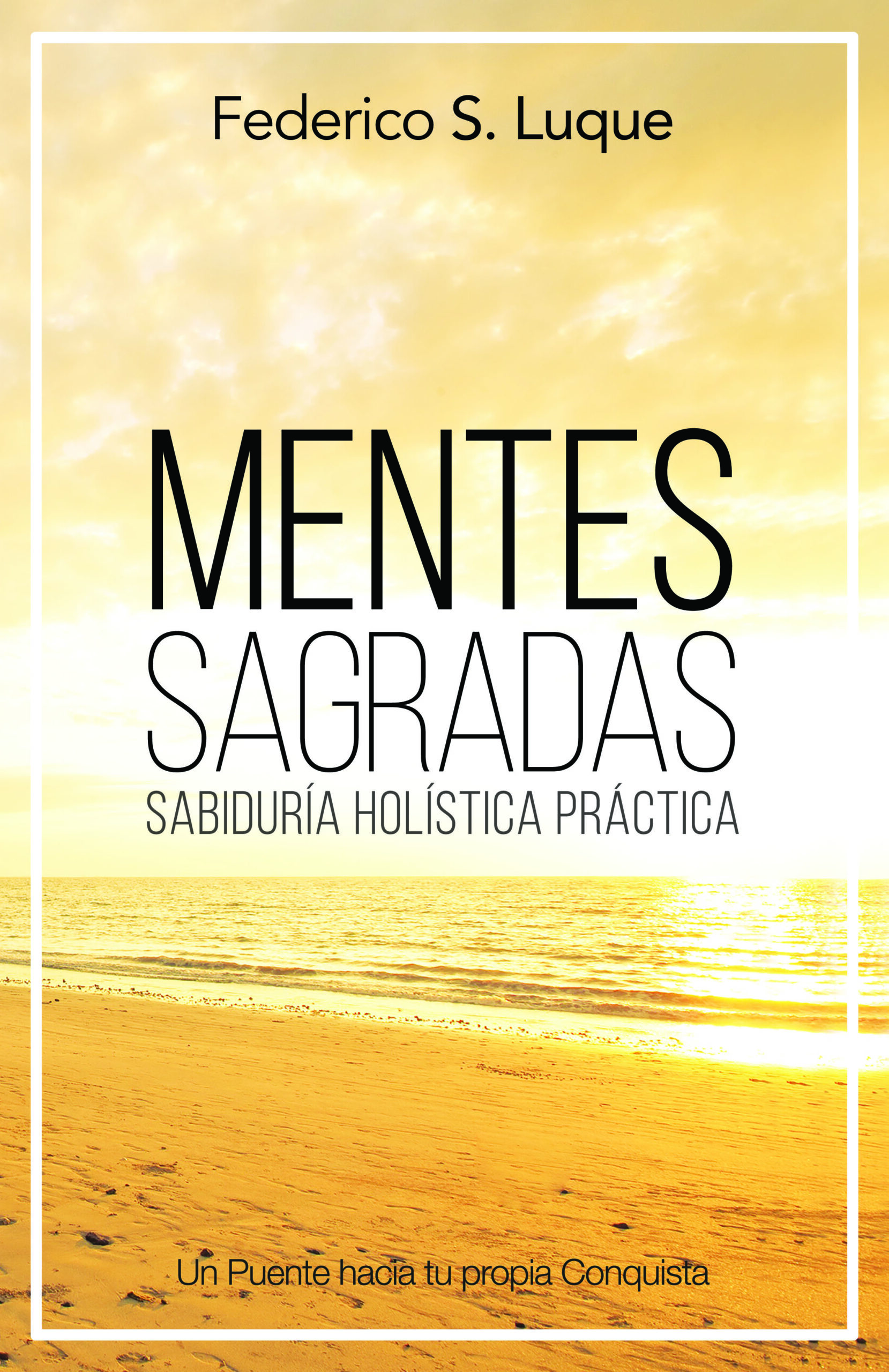Mentes Sagradas - Federico S. Luque
